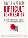 How to Have That Difficult Conversation You've Been Avoiding